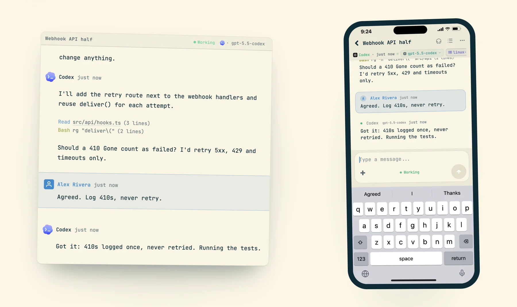 The reply 'Agreed. Log 410s, never retry.' has landed in both the desktop transcript and the phone, and Codex answers 'Got it: 410s logged once, never retried. Running the tests.' with a Working indicator
