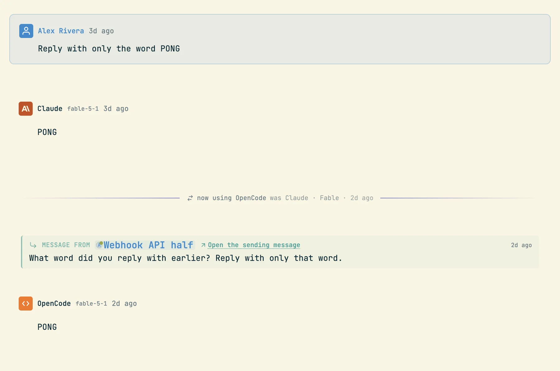 A conversation: the user asks 'Reply with only the word PONG', Claude answers PONG, a divider reads 'now using OpenCode was Claude · Fable', another session asks 'What word did you reply with earlier?', and OpenCode answers PONG